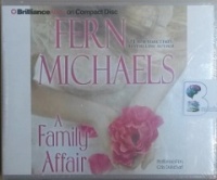 A Family Affair written by Fern Michaels performed by Cris Dukehart on CD (Unabridged)